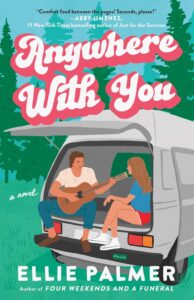 book cover: Anywhere With You, by Ellie Palmer