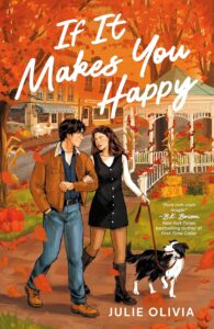 book cover: If It Makes You Happy, by Julie Olivia