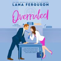 audiobook cover: Overruled, by Lana Ferguson, narrated (in part) by Samantha Summers