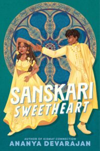 book cover: Sanskari Sweetheart, by Ananya Devarajan
