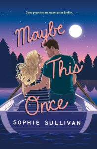 book cover: Maybe This Once, by Sophie Sullivan