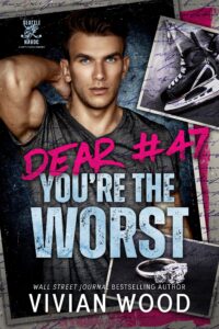 book cover: Dear #47, You're the Worst, by Vivian Wood