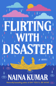 book cover: Flirting With Disaster, by Naina Kumar