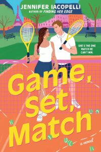 book cover: Game, Set, Match, by Instagram-sized image (1080×1080) · Confirmed Author for LoveLitCon 2026: Jennifer Iacopelli