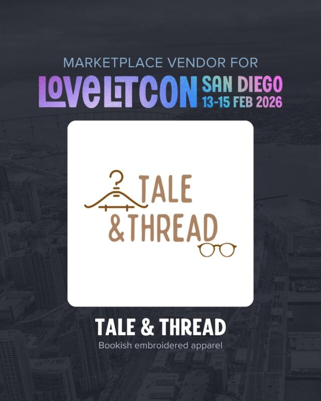 🧵 VENDOR ANNOUNCEMENT 🧵

Please welcome Tale and Thread to the LoveLitCon Marketplace!

✨Known for their custom licensed embroidered book merch, Tale and Thread brings your favorite stories to life—one stitch at a time. 📚

Get ready to shop the coziest, most bookish pieces at LoveLit next February in San Diego!

#LoveLitCon #TaleAndThread #BookishMerch #EmbroideredBookMerch #RomanceReaders #VendorSpotlight #LoveLitCon2026 #BookConventionVibes